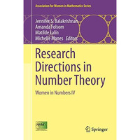 Research Directions in Number Theory: Women in Numbers IV [Hardcover]