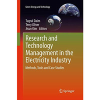 Research and Technology Management in the Electricity Industry: Methods, Tools a [Hardcover]