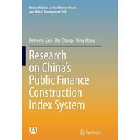 Research on Chinas Public Finance Construction Index System [Paperback]