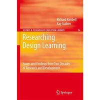 Researching Design Learning: Issues and Findings from Two Decades of Research an [Hardcover]