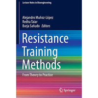 Resistance Training Methods: From Theory to Practice [Paperback]