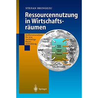 Ressourcennutzung in Wirtschaftsr?umen: Stoffstromanalysen f?r eine nachhaltige  [Hardcover]