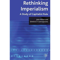 Rethinking Imperialism: A Study of Capitalist Rule [Paperback]