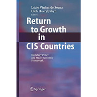 Return to Growth in CIS Countries: Monetary Policy and Macroeconomic Framework [Hardcover]