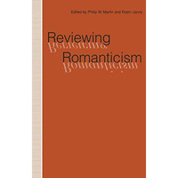 Reviewing Romanticism [Hardcover]