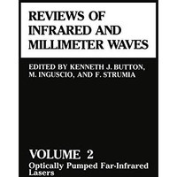 Reviews of Infrared and Millimeter Waves: Volume 2 Optically Pumped Far-Infrared [Paperback]