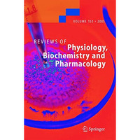 Reviews of Physiology, Biochemistry and Pharmacology 153 [Hardcover]