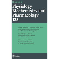 Reviews of Physiology, Biochemistry and Pharmacology: Volume: 128 [Paperback]