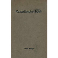 Rezepttaschenbuch (nebst Anhang) [Paperback]