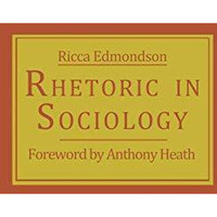 Rhetoric in Sociology [Paperback]