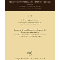 Richtwerte f?r eine Platzkostenrechnung in der Gesenkschmiedeindustrie [Paperback]