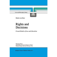 Rights and Decisions: Formal Models of Law and Liberalism [Hardcover]