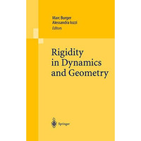 Rigidity in Dynamics and Geometry: Contributions from the Programme Ergodic Theo [Hardcover]