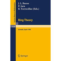 Ring Theory: Proceedings of a Conference held in Granada, Spain, September 1-6,  [Paperback]