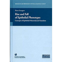 Rise and Fall of Epithelial Phenotype: Concepts of Epithelial-Mesenchymal Transi [Hardcover]