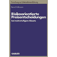 Risikoorientierte Preisentscheidungen bei mehrstufigem Absatz [Paperback]