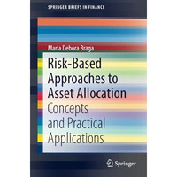 Risk-Based Approaches to Asset Allocation: Concepts and Practical Applications [Paperback]