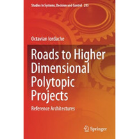 Roads to Higher Dimensional Polytopic Projects: Reference Architectures [Paperback]