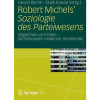 Robert Michels Soziologie des Parteiwesens: Oligarchien und Eliten  die Kehrse [Paperback]