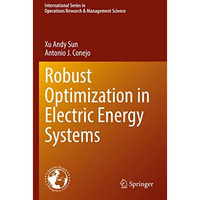 Robust Optimization in Electric Energy Systems [Paperback]