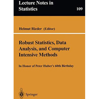 Robust Statistics, Data Analysis, and Computer Intensive Methods: In Honor of Pe [Paperback]