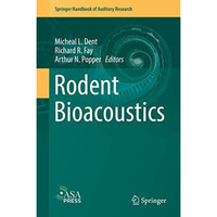 Rodent Bioacoustics [Hardcover]