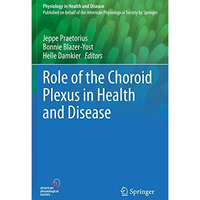 Role of the Choroid Plexus in Health and Disease [Paperback]