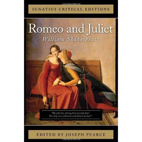 Romeo and Juliet: Ignatius Critical Editions [Paperback]