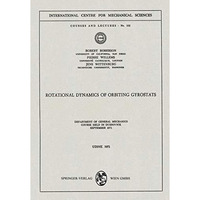 Rotational Dynamics of Orbiting Gyrostats: Department of General Mechanics, Cour [Paperback]