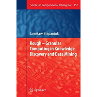 Rough  Granular Computing in Knowledge Discovery and Data Mining [Paperback]