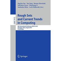 Rough Sets and Current Trends in Computing: 8th International Conference, RSCTC  [Paperback]