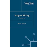 Rudyard Kipling: A Literary Life [Paperback]