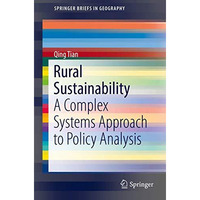 Rural Sustainability: A Complex Systems Approach to Policy Analysis [Paperback]