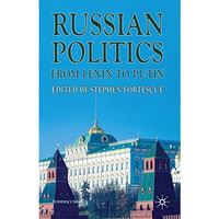 Russian Politics from Lenin to Putin [Hardcover]