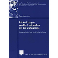 R?ckwirkungen von Markentransfers auf die Muttermarke: Messmethoden und empirisc [Paperback]