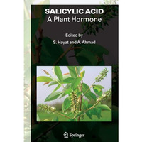 SALICYLIC ACID - A Plant Hormone [Paperback]