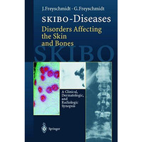 SKIBO-Diseases Disorders Affecting the Skin and Bones: A Clinical, Dermatologic, [Paperback]