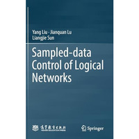 Sampled-data Control of Logical Networks [Hardcover]