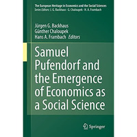 Samuel Pufendorf and the Emergence of Economics as a Social Science [Hardcover]