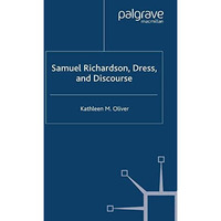 Samuel Richardson, Dress, and Discourse [Paperback]