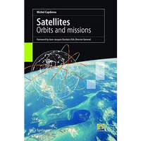 Satellites: Orbits and Missions [Paperback]