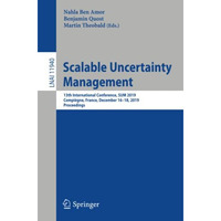 Scalable Uncertainty Management: 13th International Conference, SUM 2019, Compi? [Paperback]