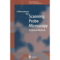 Scanning Probe Microscopy: Analytical Methods [Hardcover]