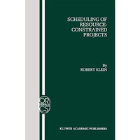 Scheduling of Resource-Constrained Projects [Hardcover]