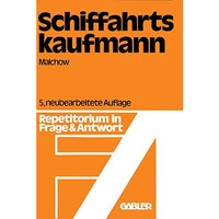 Schiffahrtskaufmann: Repetitorium in Frage und Antwort [Paperback]