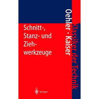 Schnitt-, Stanz- und Ziehwerkzeuge: Konstruktion, Berechnung, Werkstoffe [Hardcover]