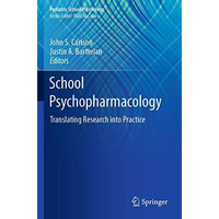 School Psychopharmacology: Translating Research into Practice [Paperback]