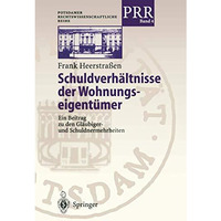 Schuldverh?ltnisse der Wohnungseigent?mer: Ein Beitrag zu den Gl?ubiger- und Sch [Paperback]