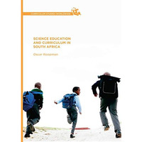 Science Education and Curriculum in South Africa [Paperback]