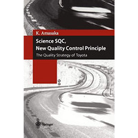 Science SQC, New Quality Control Principle: The Quality Strategy of Toyota [Hardcover]